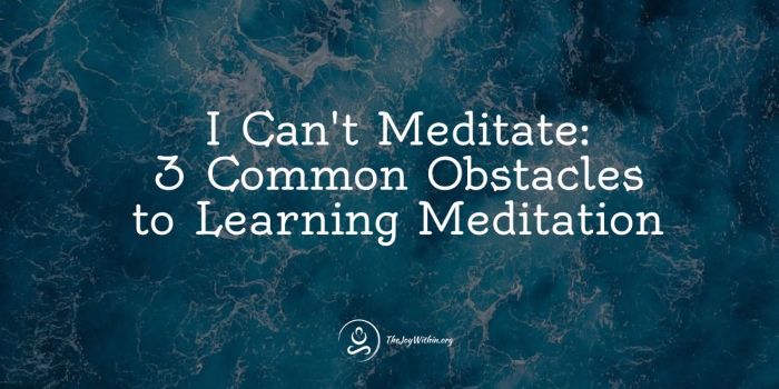 How to Meditate for Overcoming Mental and Emotional Obstacles