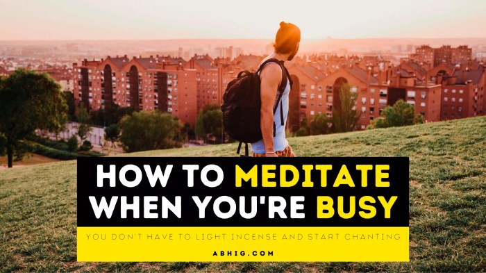 How to Meditate for Finding Calm in the Midst of a Busy Life